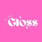 Pink Gloss - Dicas de Beleza
