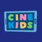 Cine Kids - Filmes, séries e desenhos infantis