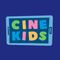 Cine Kids - Filmes, séries e desenhos infantis