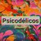 Psicodélicos