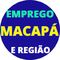 Vagas de Empregos em Macapá e Região