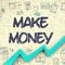 Make money