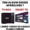 Teste na sua Smart TV ou TV box