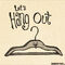 Let-s Hang OUT