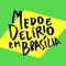 Discussão: Medo e Delírio em Brasília